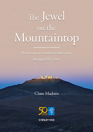 Book: The Jewel on the Mountaintop — The European Southern Observatory through Fifty Years