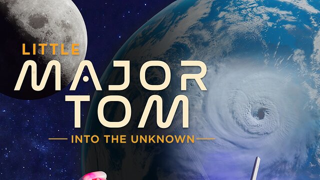 Little Major Tom — Into the Unknown (Teaser)